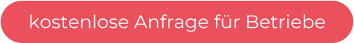 kostenlose Anfrage f�r Betriebe